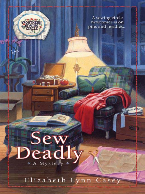 Title details for Sew Deadly by Elizabeth Lynn Casey - Wait list